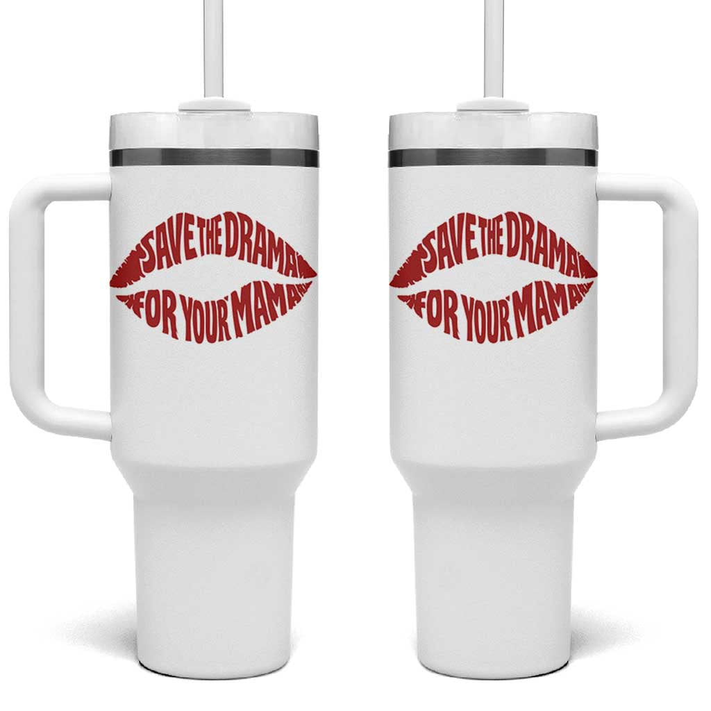 Save The Drama For Your Mama Tumbler With Handle Retro 90s Sitcom