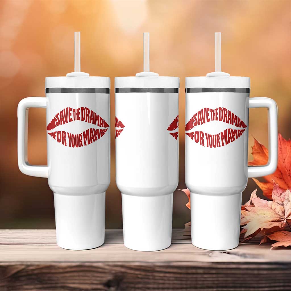 Save The Drama For Your Mama Tumbler With Handle Retro 90s Sitcom