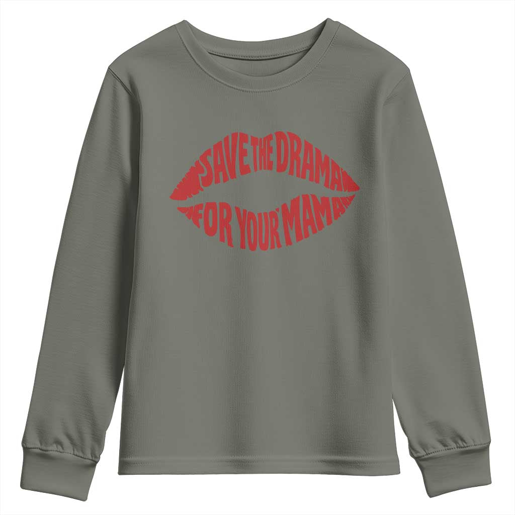 Save The Drama For Your Mama Youth Sweatshirt Retro 90s Sitcom
