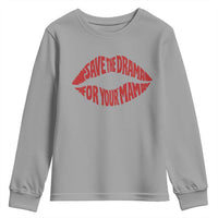 Save The Drama For Your Mama Youth Sweatshirt Retro 90s Sitcom