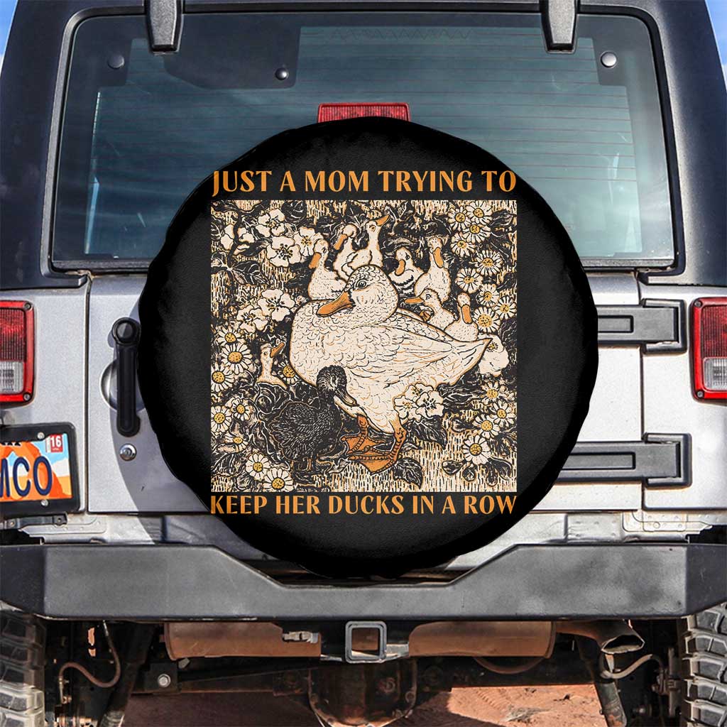 Just A Mom Trying To Keep Her Ducks In A Row Spare Tire Cover Funny Duck Mom
