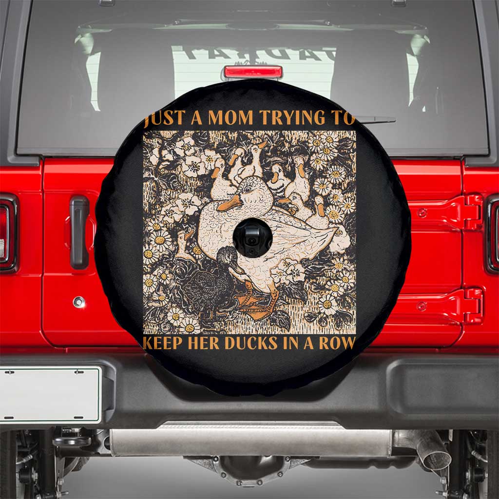 Just A Mom Trying To Keep Her Ducks In A Row Spare Tire Cover Funny Duck Mom