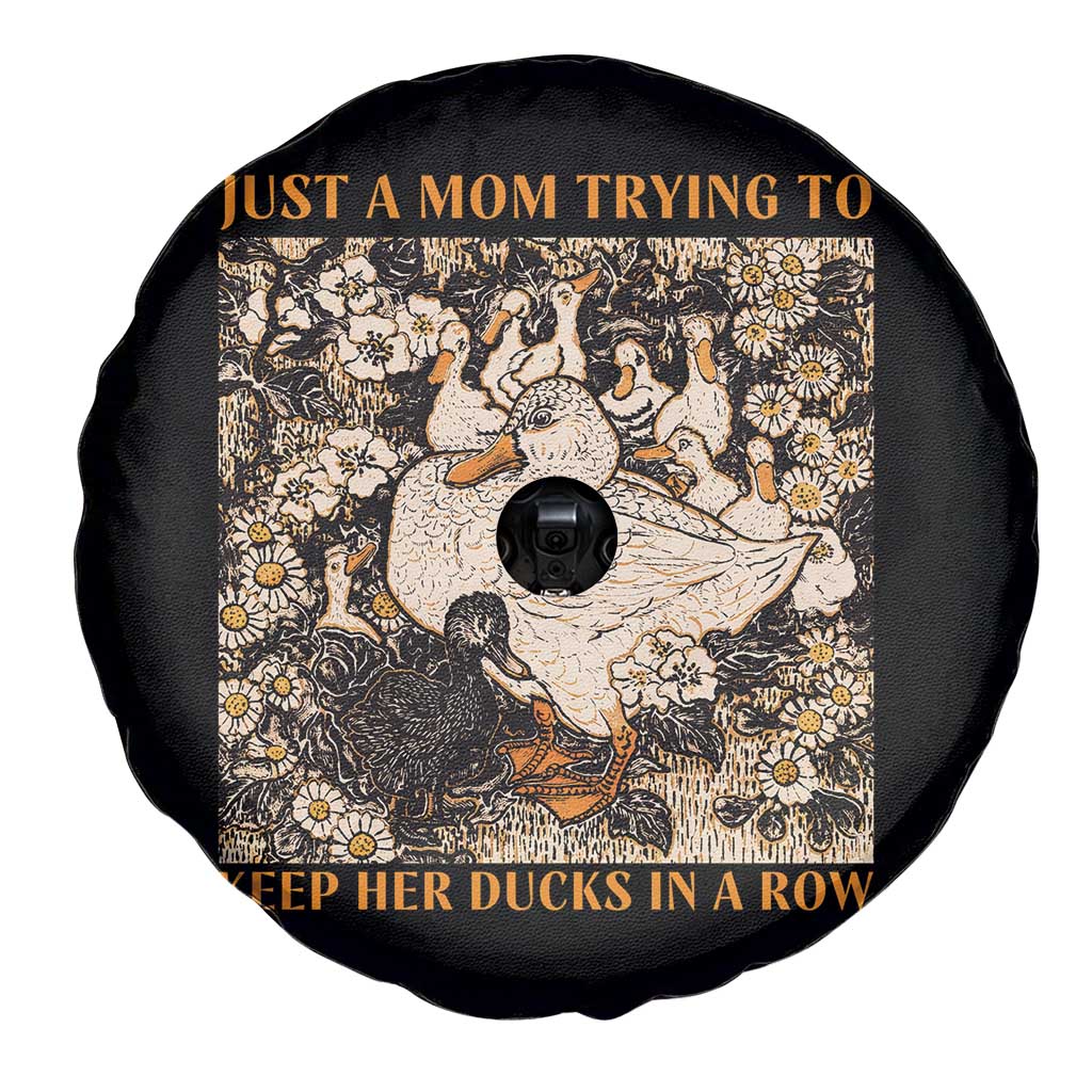 Just A Mom Trying To Keep Her Ducks In A Row Spare Tire Cover Funny Duck Mom