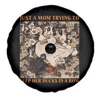 Just A Mom Trying To Keep Her Ducks In A Row Spare Tire Cover Funny Duck Mom