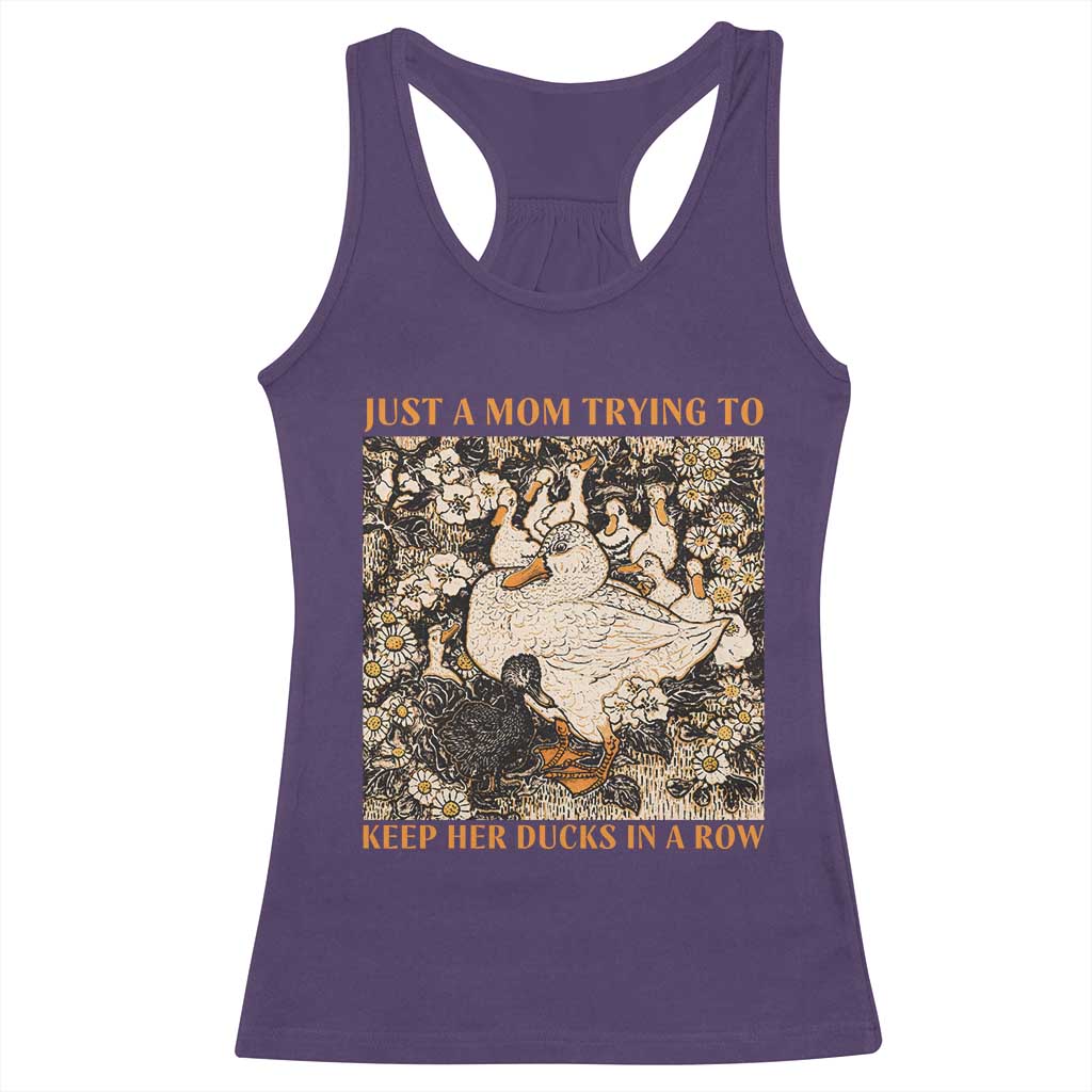 Just A Mom Trying To Keep Her Ducks In A Row Racerback Tank Top Funny Duck Mom