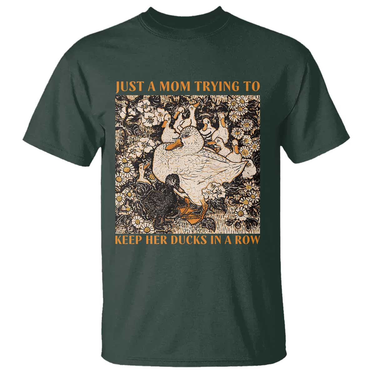 Just A Mom Trying To Keep Her Ducks In A Row T Shirt Funny Duck Mom