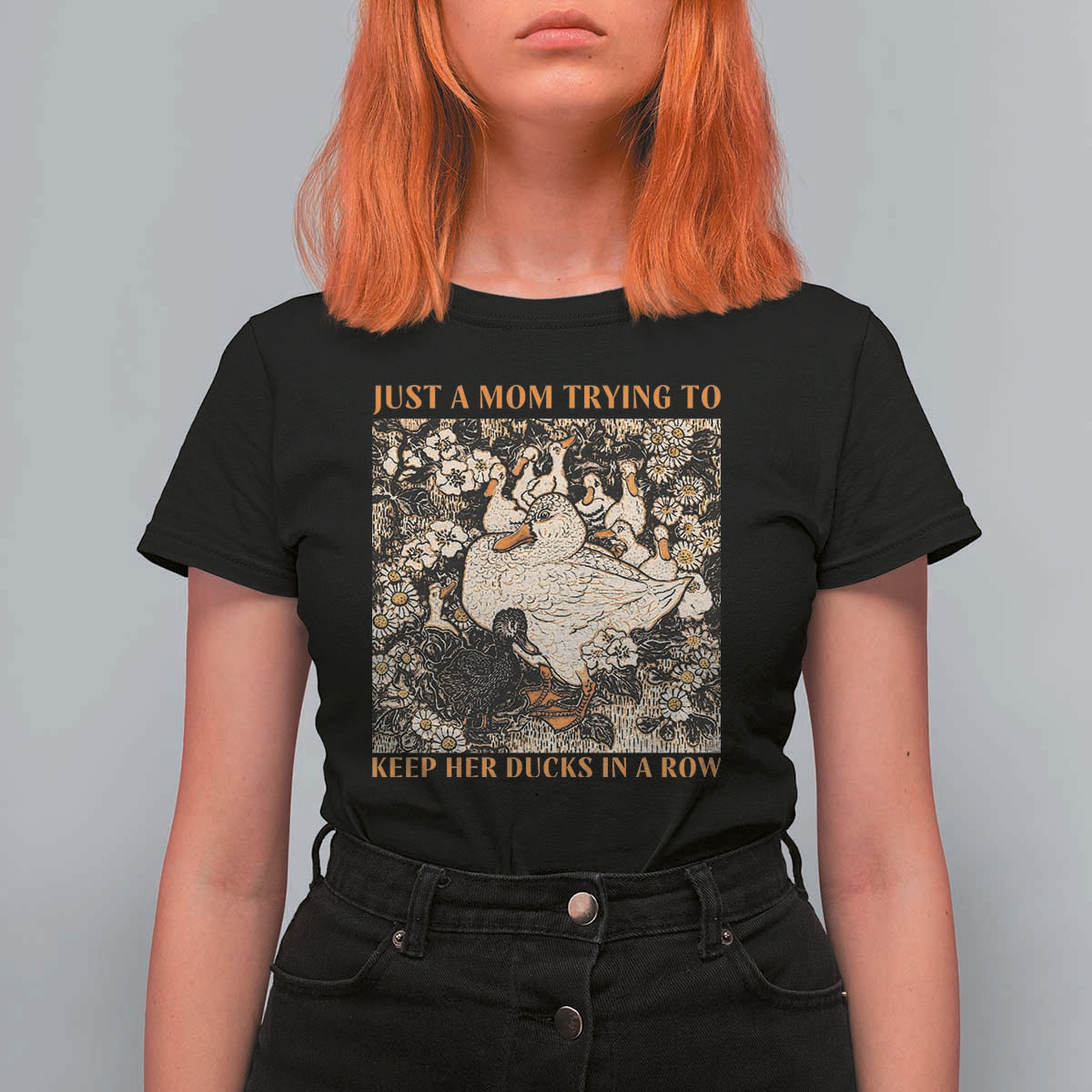 Just A Mom Trying To Keep Her Ducks In A Row T Shirt For Women Funny Duck Mom