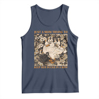 Just A Mom Trying To Keep Her Ducks In A Row Tank Top Funny Duck Mom