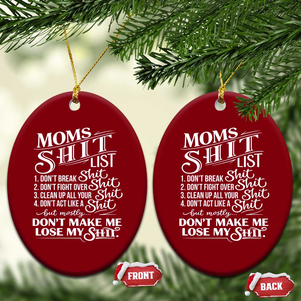 Mom Shit List Ceramic Ornament Funny Mom Life Sarcastic Mothers Day