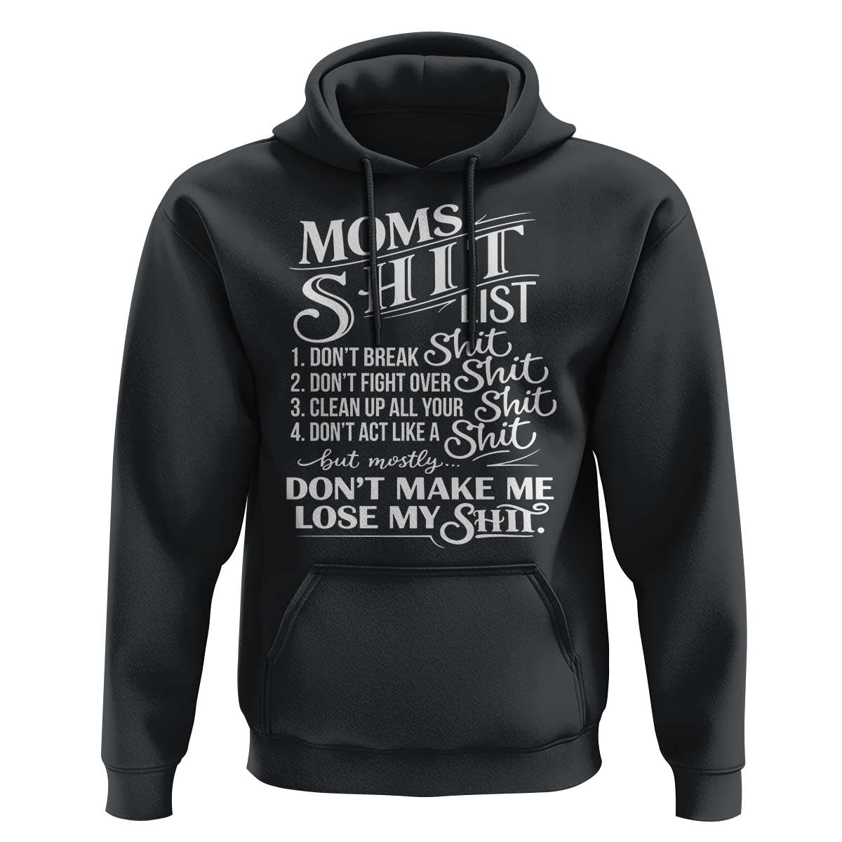Mom Shit List Hoodie Funny Mom Life Sarcastic Mothers Day
