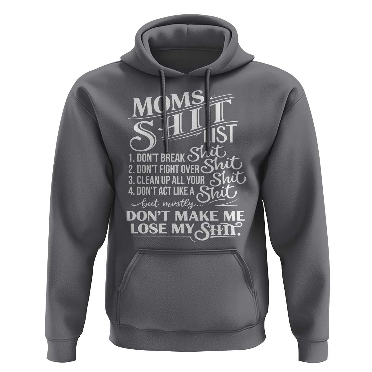 Mom Shit List Hoodie Funny Mom Life Sarcastic Mothers Day
