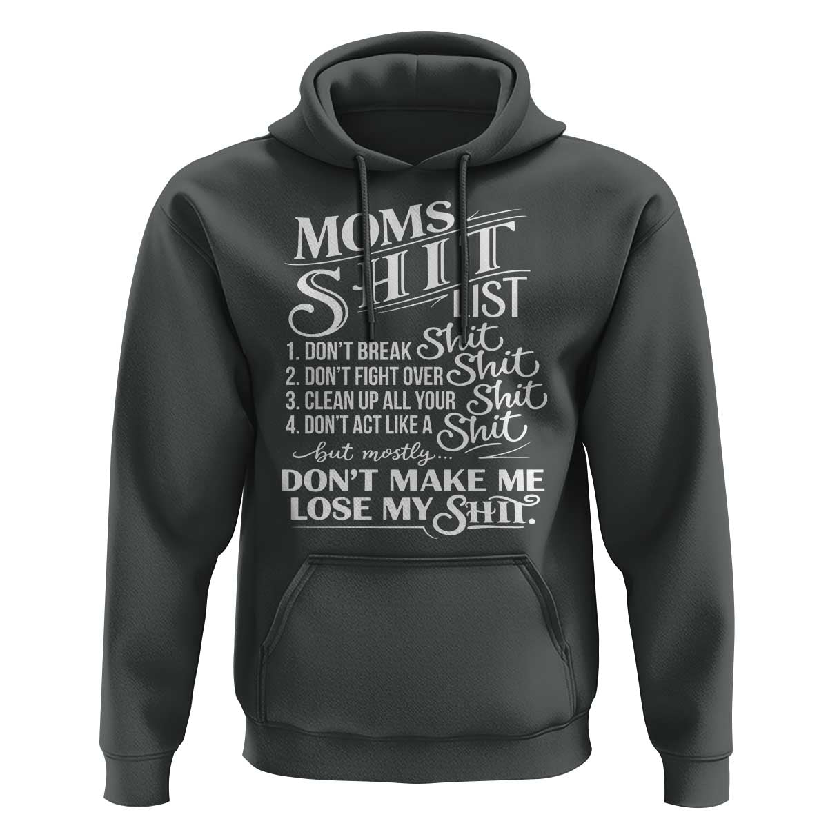 Mom Shit List Hoodie Funny Mom Life Sarcastic Mothers Day