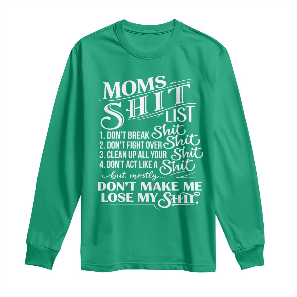 Mom Shit List Long Sleeve Shirt Funny Mom Life Sarcastic Mothers Day