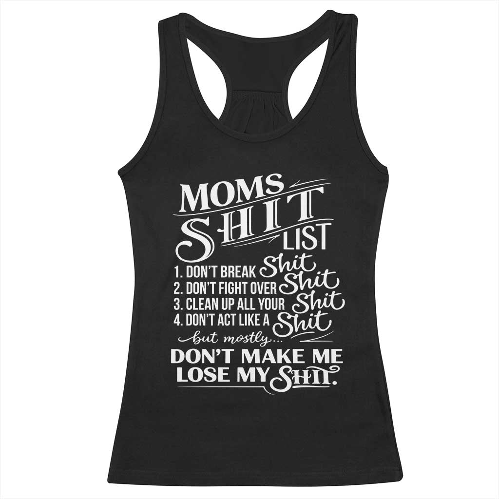 Mom Shit List Racerback Tank Top Funny Mom Life Sarcastic Mothers Day