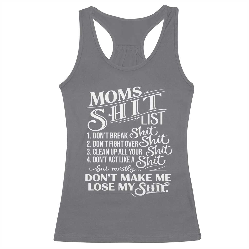 Mom Shit List Racerback Tank Top Funny Mom Life Sarcastic Mothers Day
