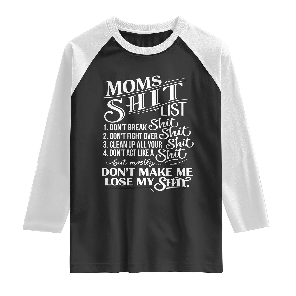 Mom Shit List Raglan Shirt Funny Mom Life Sarcastic Mothers Day