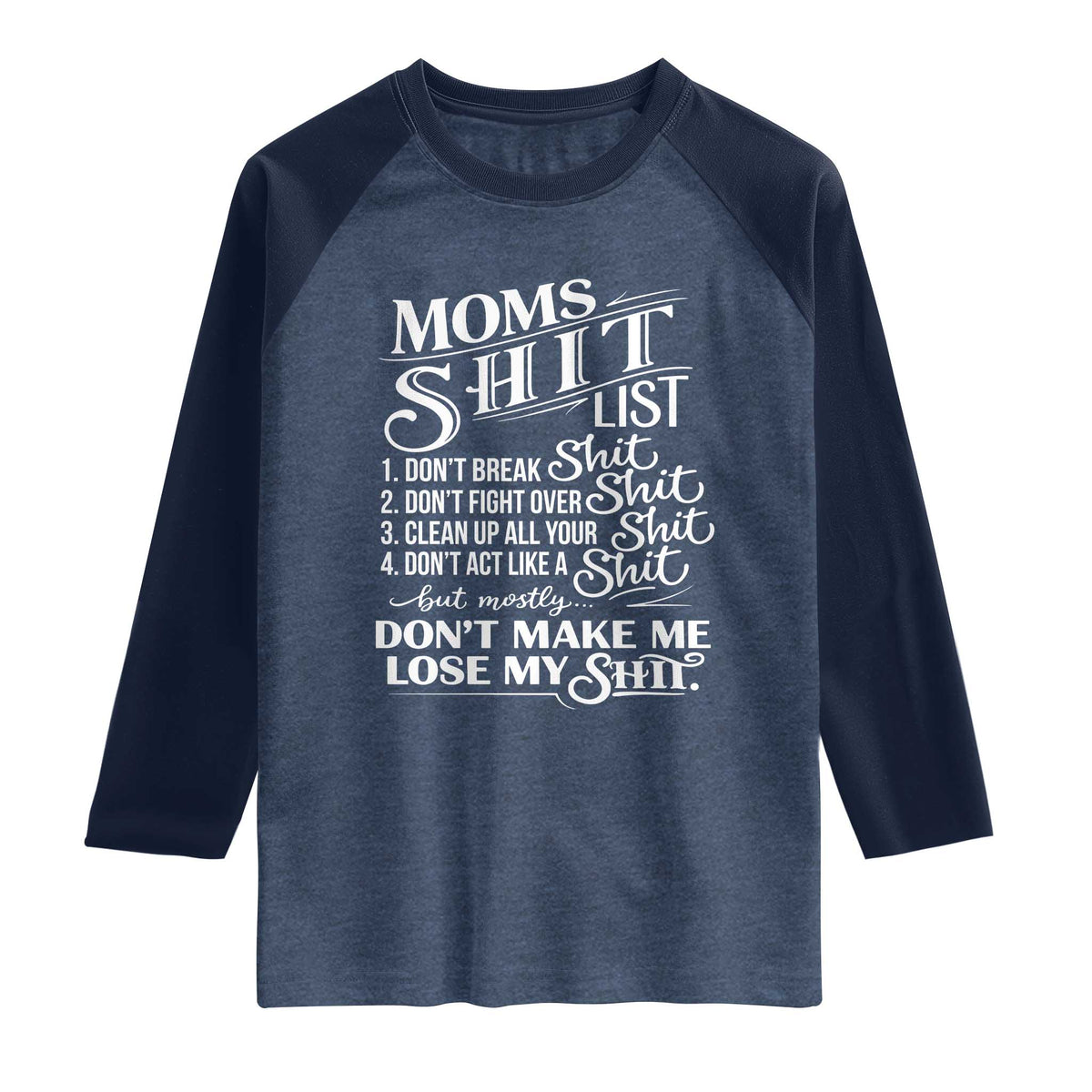 Mom Shit List Raglan Shirt Funny Mom Life Sarcastic Mothers Day