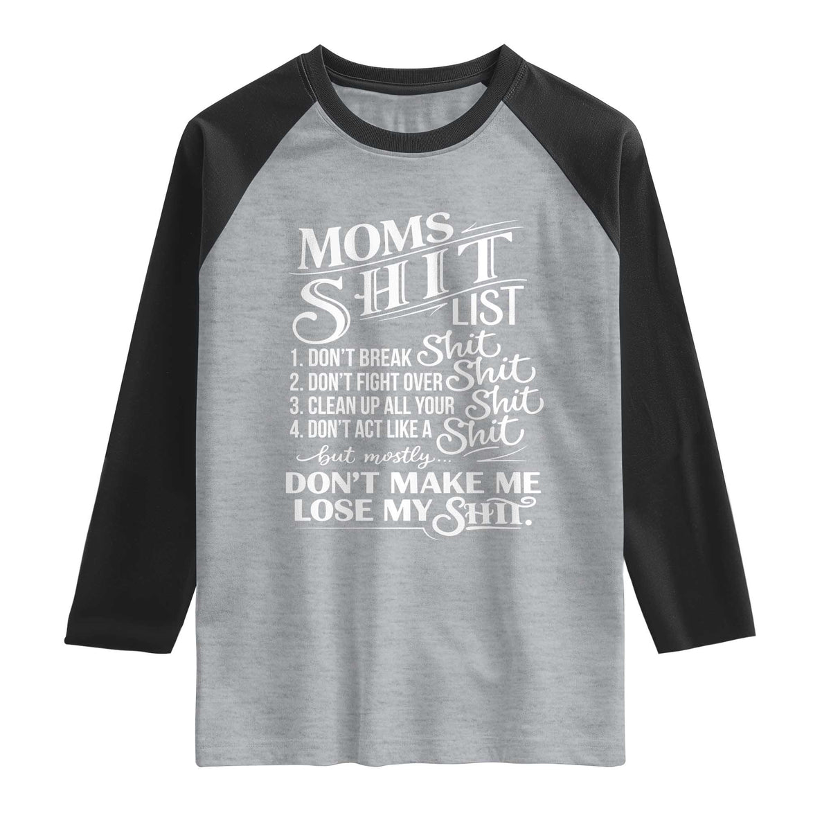 Mom Shit List Raglan Shirt Funny Mom Life Sarcastic Mothers Day