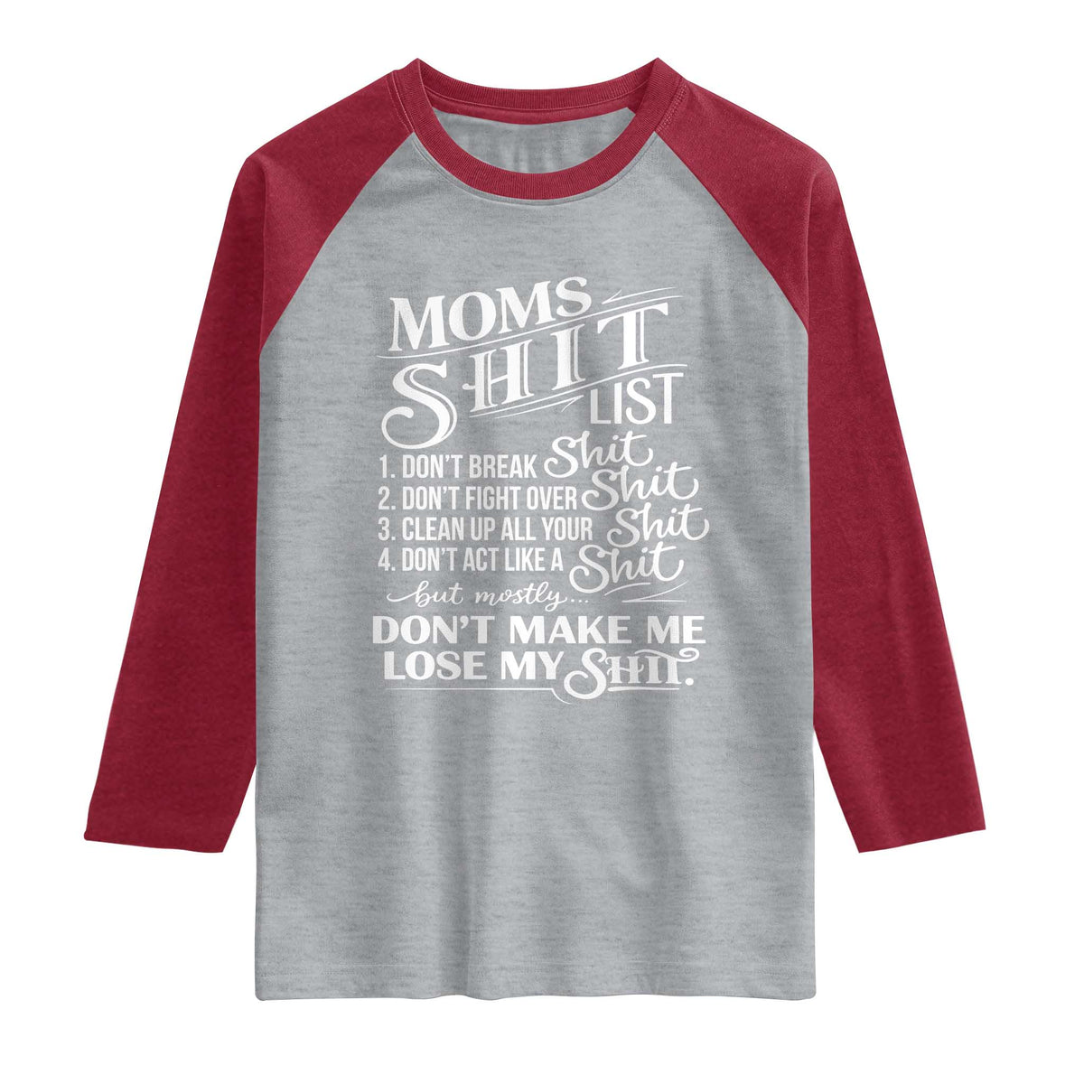 Mom Shit List Raglan Shirt Funny Mom Life Sarcastic Mothers Day