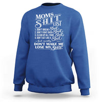 Mom Shit List Sweatshirt Funny Mom Life Sarcastic Mothers Day