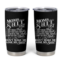 Mom Shit List Tumbler Cup Funny Mom Life Sarcastic Mothers Day