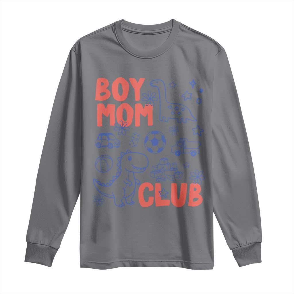 Boy Mom Club Long Sleeve Shirt Mom Of Boys Dinosaur Kids Toy Doodles