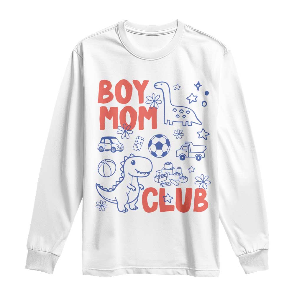 Boy Mom Club Long Sleeve Shirt Mom Of Boys Dinosaur Kids Toy Doodles