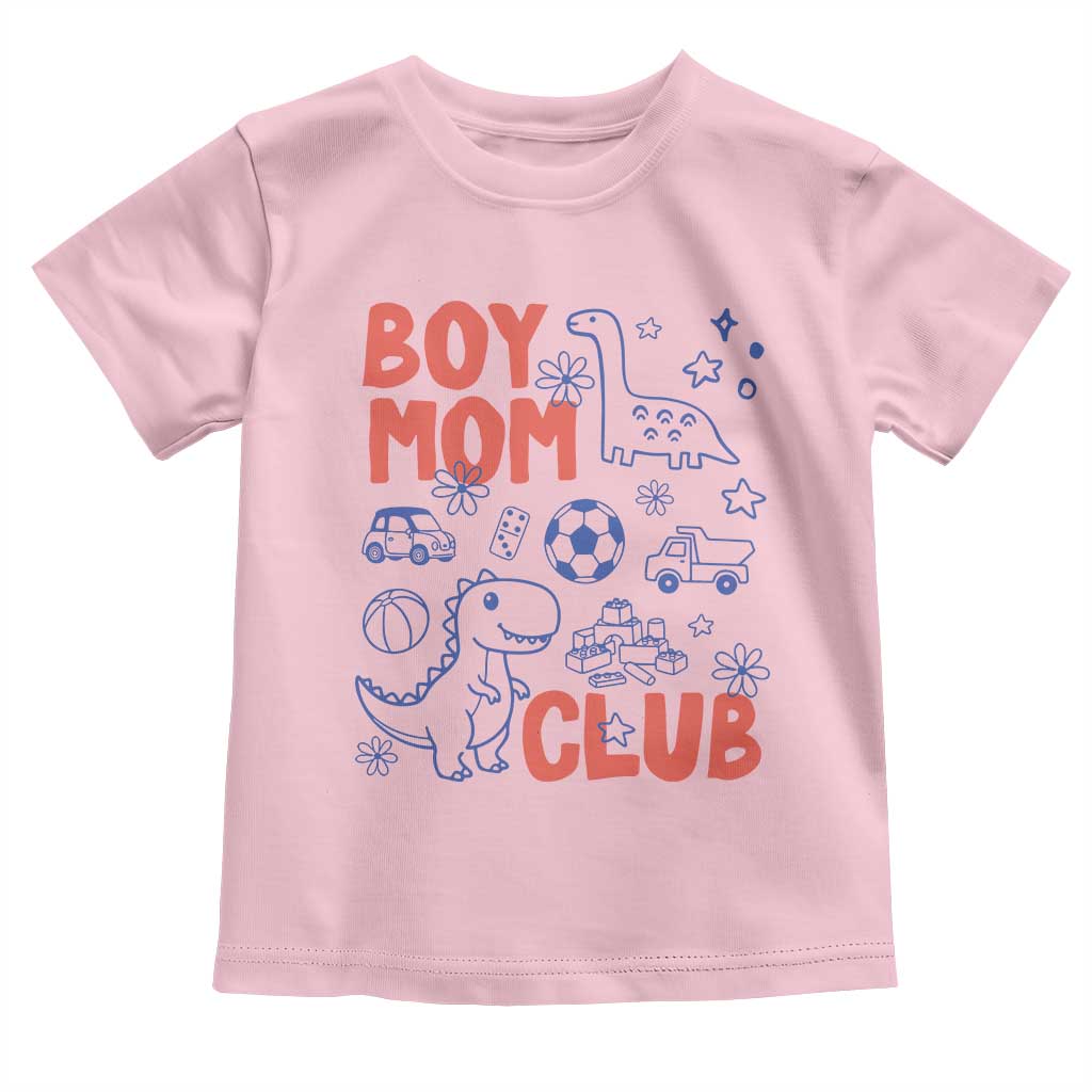 Boy Mom Club Toddler T Shirt Mom Of Boys Dinosaur Kids Toy Doodles