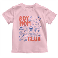 Boy Mom Club Toddler T Shirt Mom Of Boys Dinosaur Kids Toy Doodles