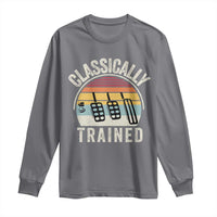 Classically Trained Car Long Sleeve Shirt Funny Manual Transmission Driver