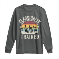 Classically Trained Car Long Sleeve Shirt Funny Manual Transmission Driver