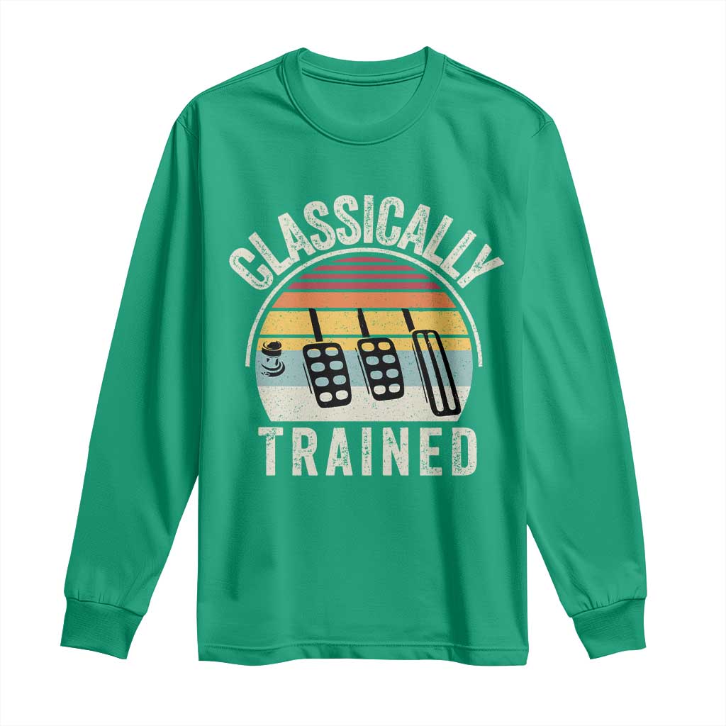 Classically Trained Car Long Sleeve Shirt Funny Manual Transmission Driver