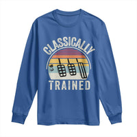 Classically Trained Car Long Sleeve Shirt Funny Manual Transmission Driver