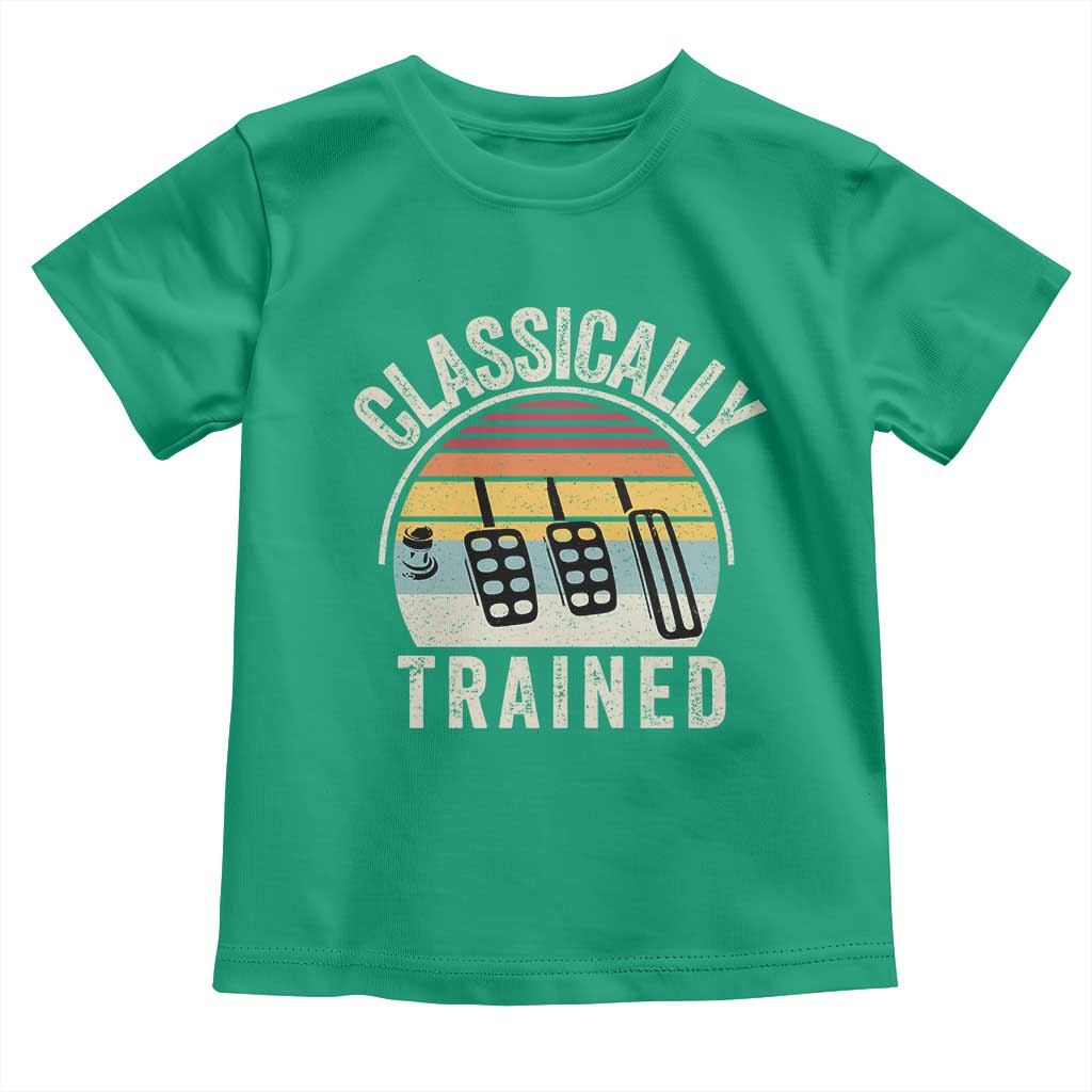 Classically Trained Car Toddler T Shirt Funny Manual Transmission Driver
