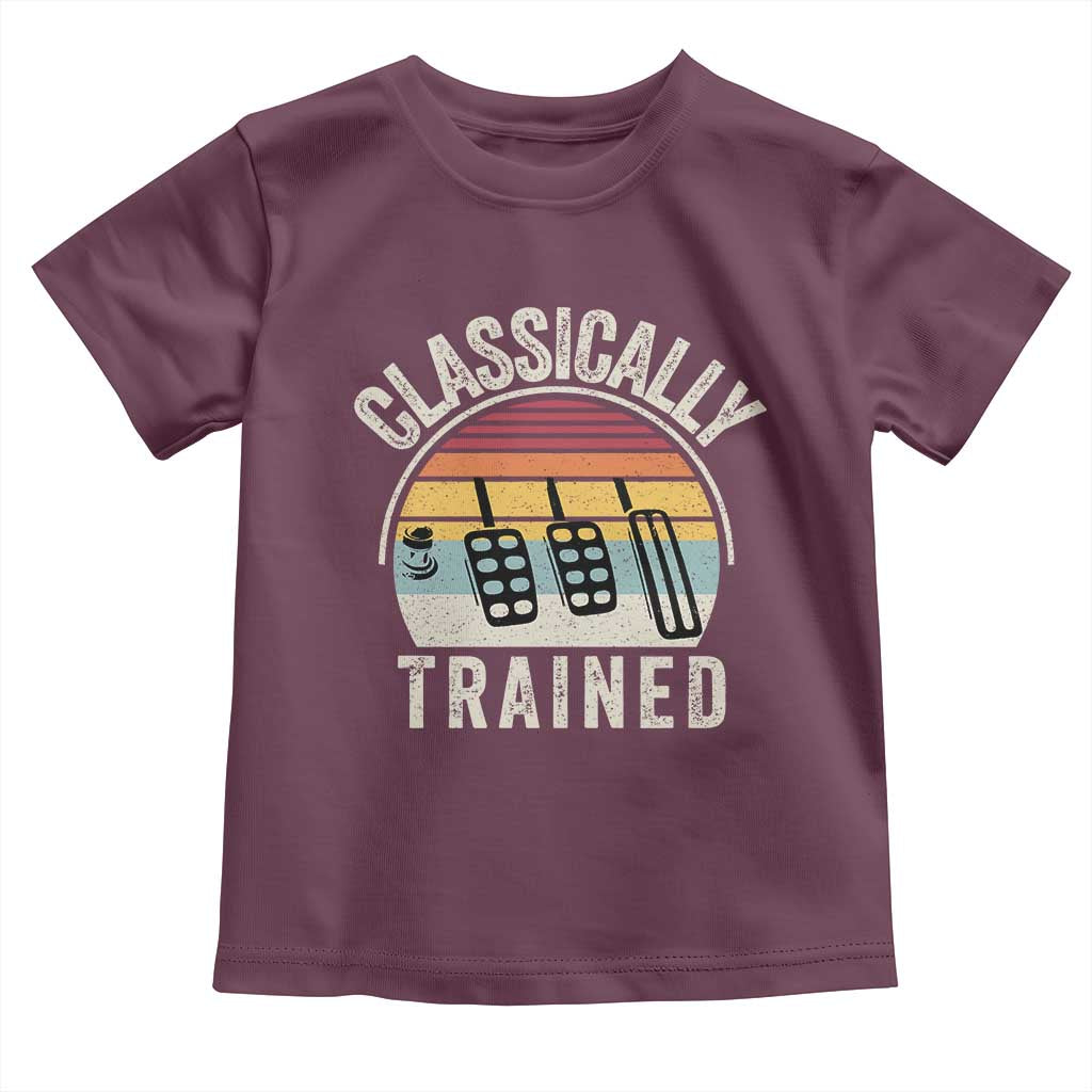 Classically Trained Car Toddler T Shirt Funny Manual Transmission Driver