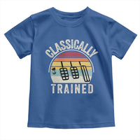 Classically Trained Car Toddler T Shirt Funny Manual Transmission Driver