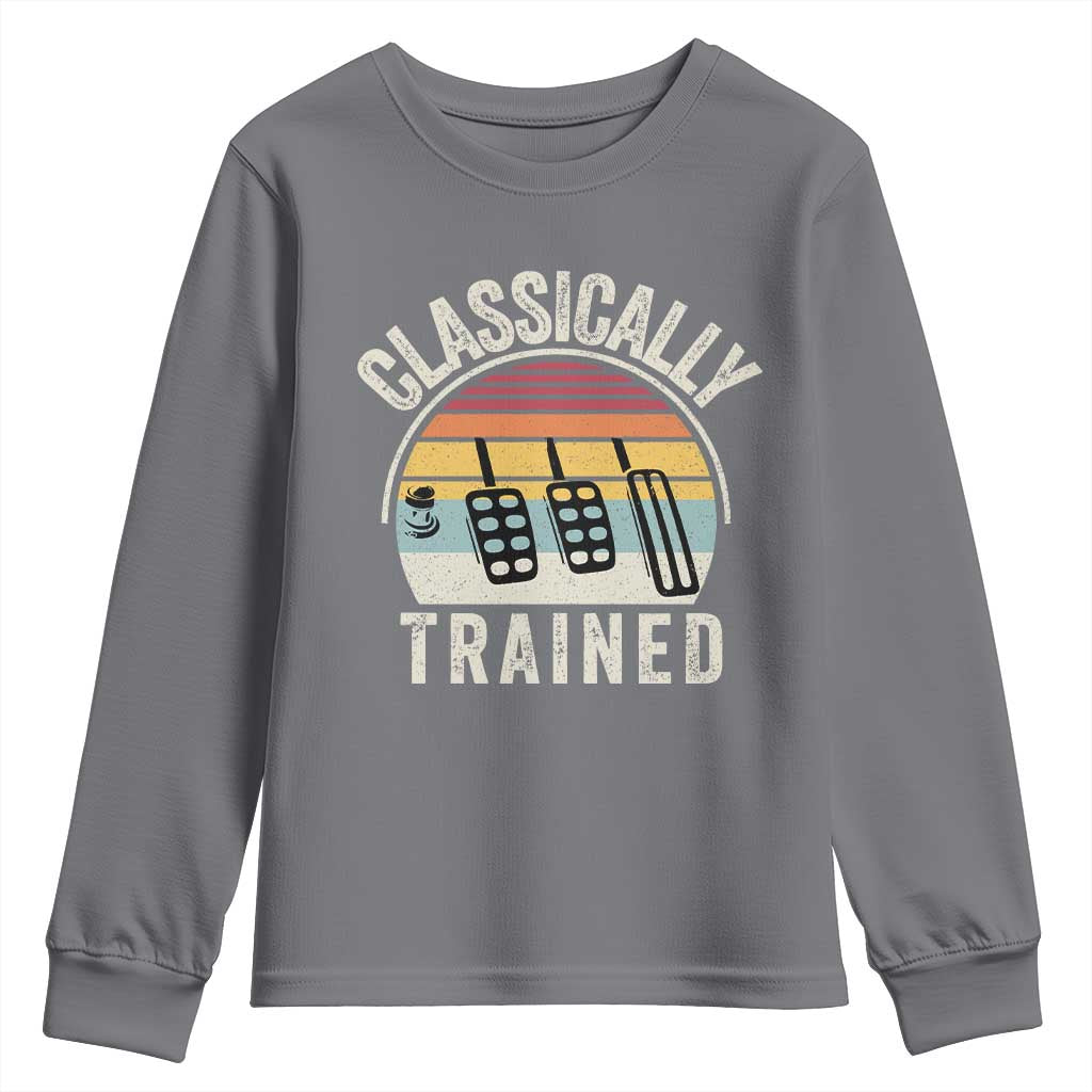 Classically Trained Car Youth Sweatshirt Funny Manual Transmission Driver