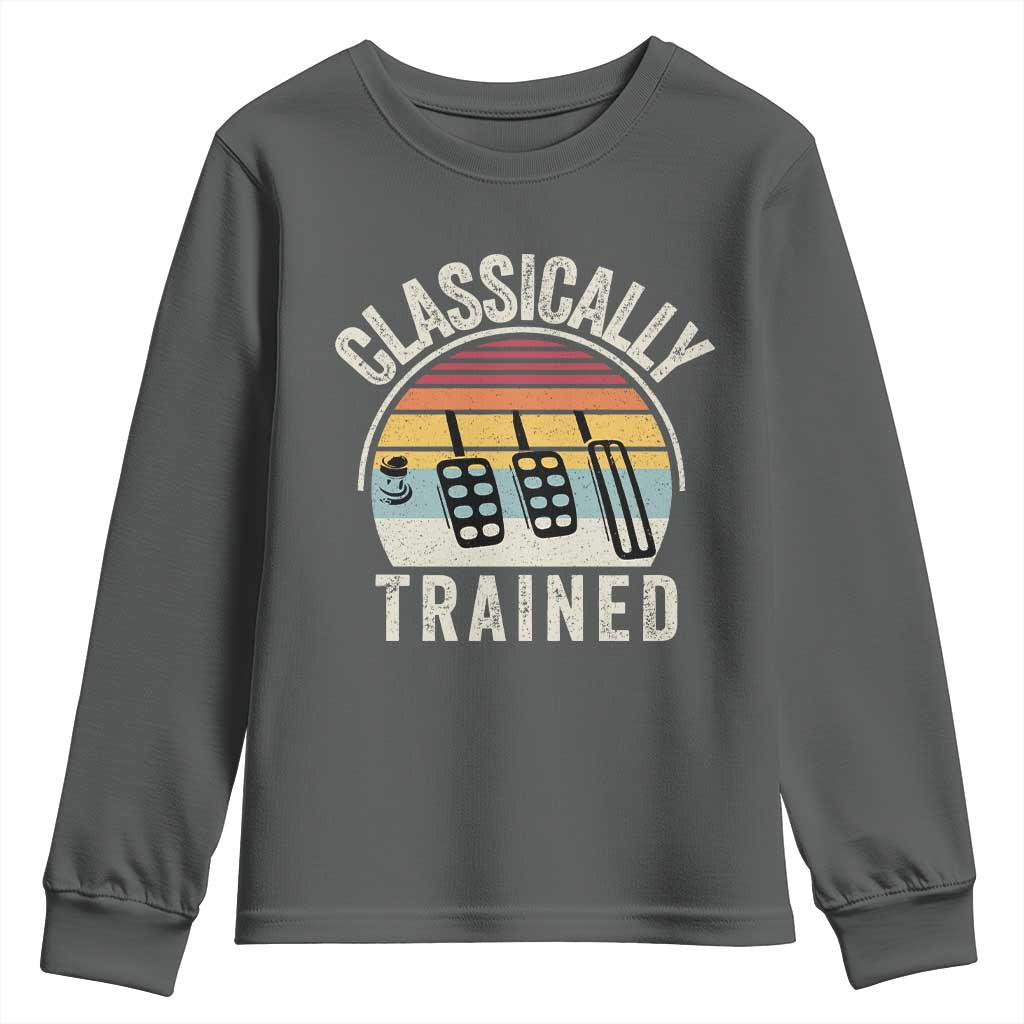 Classically Trained Car Youth Sweatshirt Funny Manual Transmission Driver