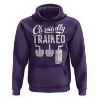 Classically Trained Manual Car Hoodie Pedals Driving Humor