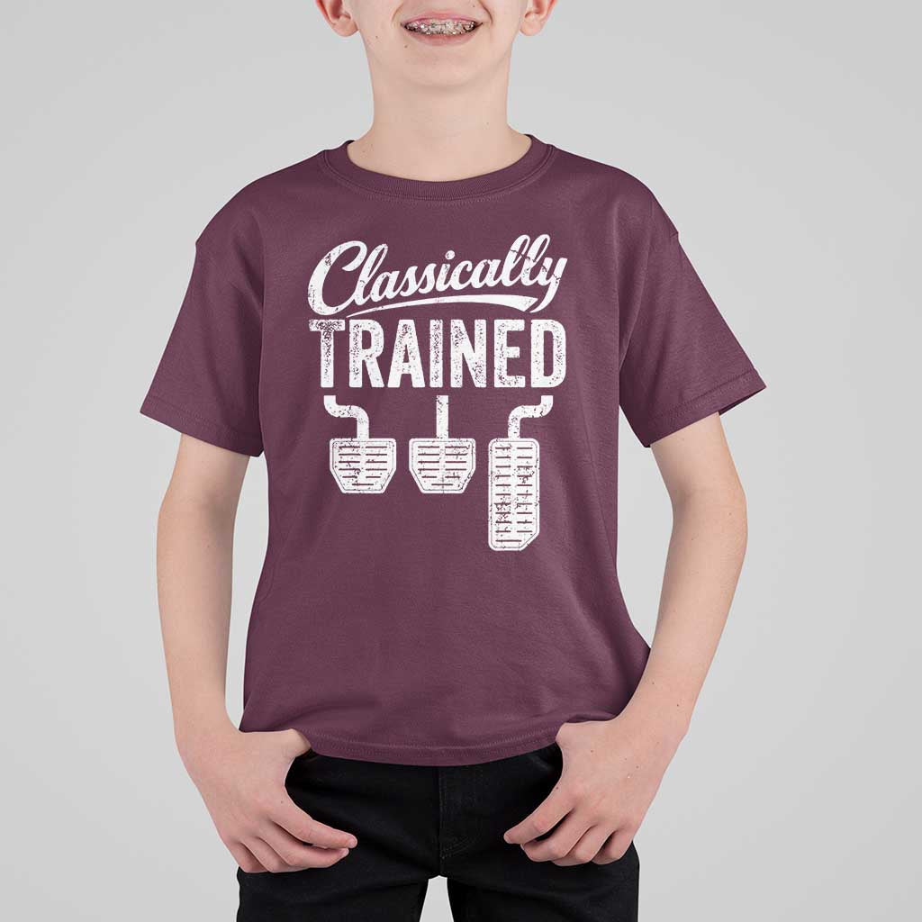 Classically Trained Manual Car T Shirt For Kid Pedals Driving Humor