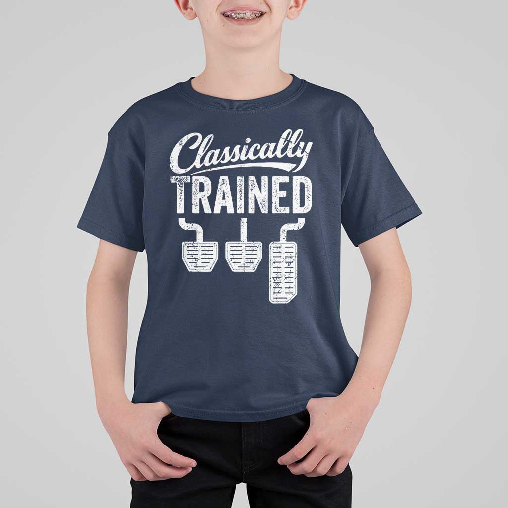 Classically Trained Manual Car T Shirt For Kid Pedals Driving Humor