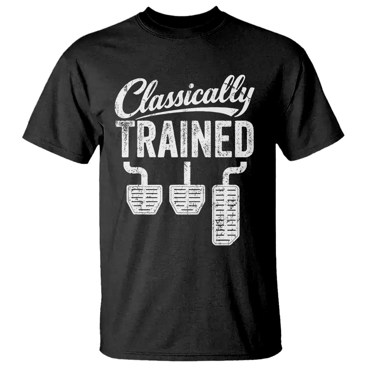 Classically Trained Manual Car T Shirt Pedals Driving Humor