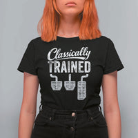 Classically Trained Manual Car T Shirt For Women Pedals Driving Humor
