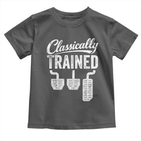 Classically Trained Manual Car Toddler T Shirt Pedals Driving Humor