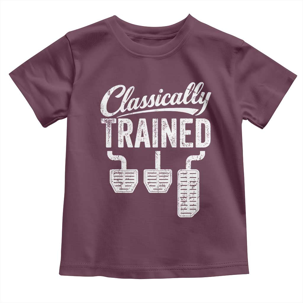 Classically Trained Manual Car Toddler T Shirt Pedals Driving Humor