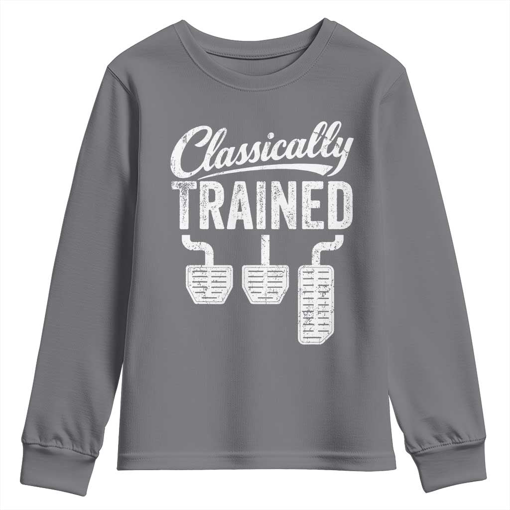 Classically Trained Manual Car Youth Sweatshirt Pedals Driving Humor