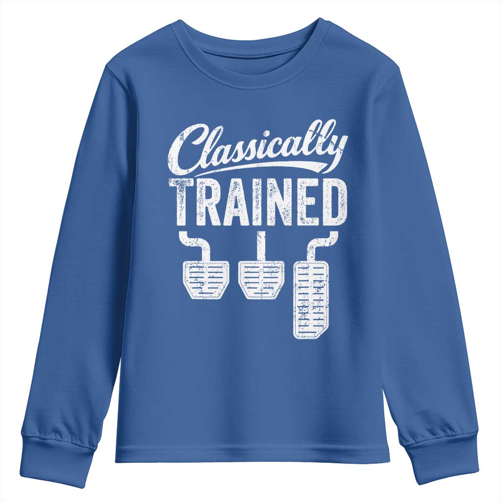 Classically Trained Manual Car Youth Sweatshirt Pedals Driving Humor