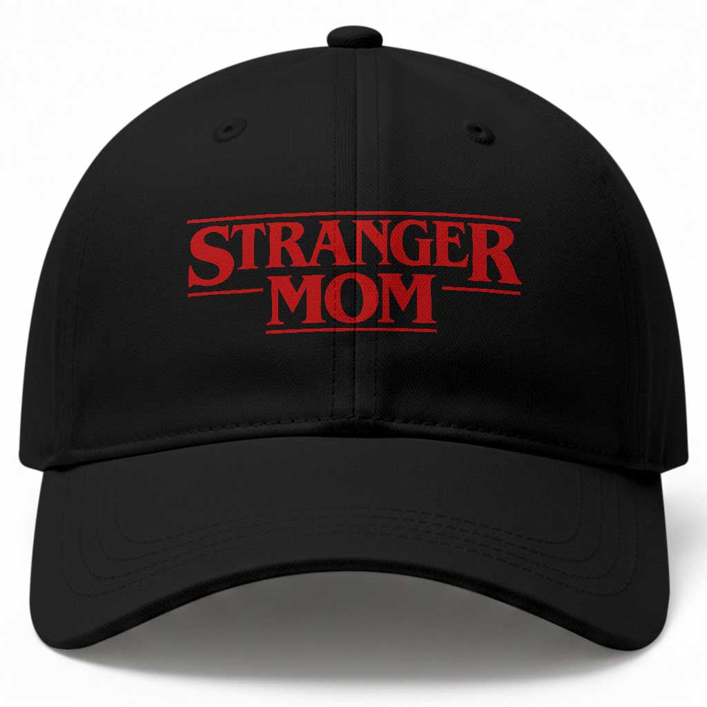 Stranger Mom Baseball Cap Funny Mothers Day Movie Gift