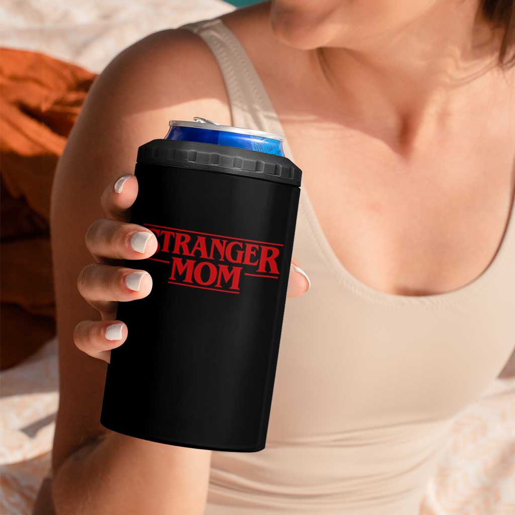 Stranger Mom 4 in 1 Can Cooler Tumbler Funny Mothers Day Movie Gift