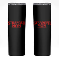 Stranger Mom Skinny Tumbler Funny Mothers Day Movie Gift
